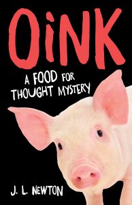 Oink. A Food for Thought Mystery.